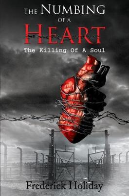 Book cover for The Numbing of a Heart