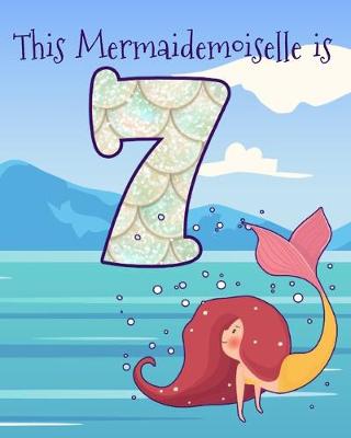 Book cover for This Mermaidemoiselle is 7