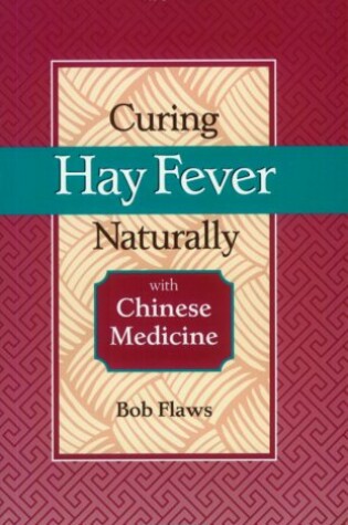 Cover of Curing Hay Fever Naturally with Chinese Medicine