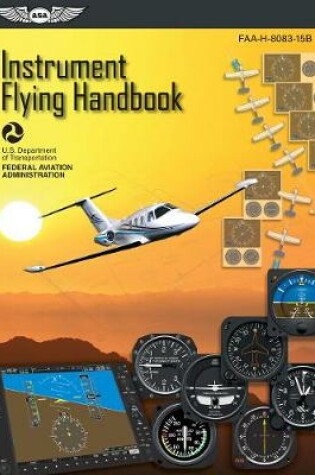 Cover of Instrument Flying Handbook: ASA FAA-H-8083-15B