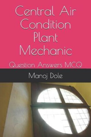 Cover of Central Air Condition Plant Mechanic