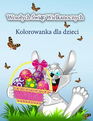 Book cover for Wesolych &#346;wi&#261;t Wielkanocnych Kolorowanka dla dzieci