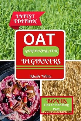 Cover of Oat Gardening for Beginners