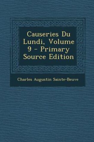 Cover of Causeries Du Lundi, Volume 9 - Primary Source Edition