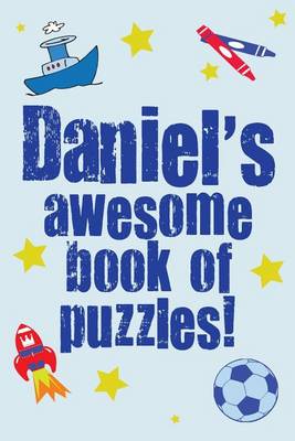 Book cover for Daniel's Awesome Book Of Puzzles!