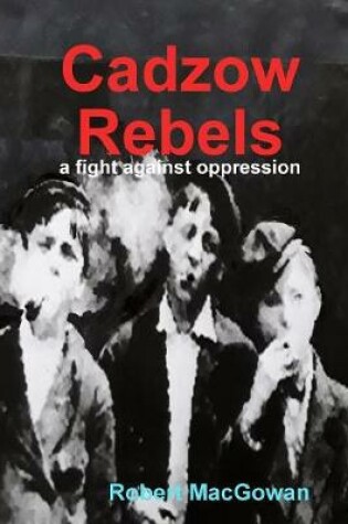 Cover of Cadzow Rebels