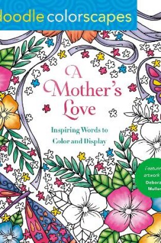 Cover of Zendoodle Colorscapes: A Mother's Love