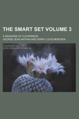 Cover of The Smart Set Volume 3; A Magazine of Cleverness