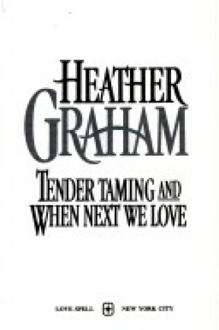 Cover of Tender Taming / When Next We Love