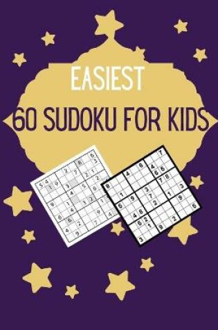 Cover of Easiest 60 Sudoku for Kids