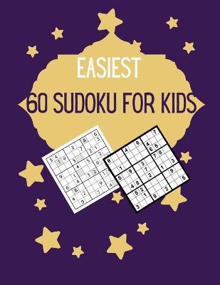 Book cover for Easiest 60 Sudoku for Kids