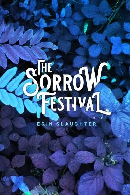 Book cover for The Sorrow Festival