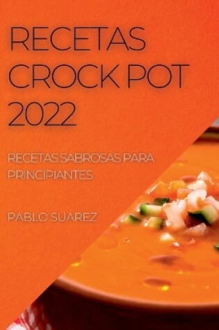 Cover of Recetas Crock Pot 2022