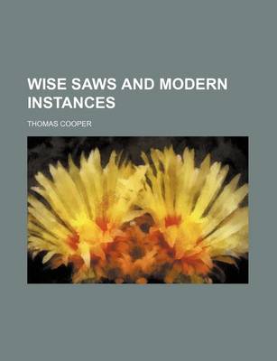 Book cover for Wise Saws and Modern Instances (Volume 2)