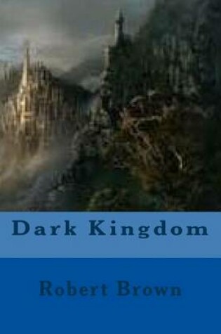Cover of Dark Kingdom