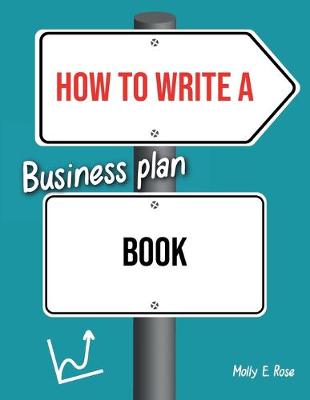 Book cover for How To Write A Business Plan Book