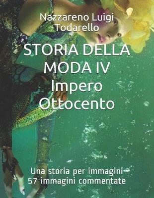 Book cover for STORIA DELLA MODA IV Impero e Ottocento