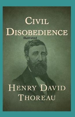 Book cover for Civil Disobedience Illustrated