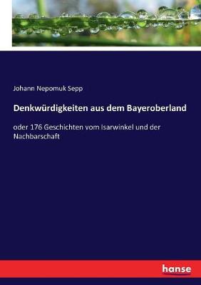 Book cover for Denkwürdigkeiten aus dem Bayeroberland