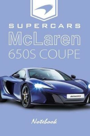 Cover of Supercars McLaren 650s Coupe Notebook