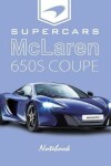 Book cover for Supercars McLaren 650s Coupe Notebook