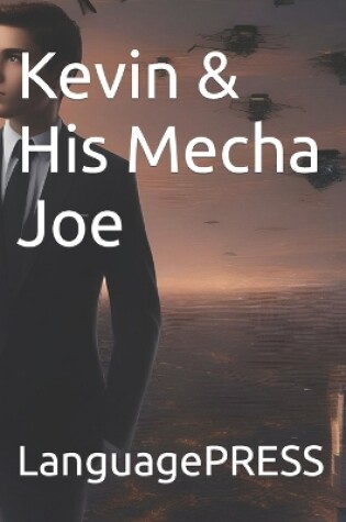 Cover of Kevin & His Mecha Joe