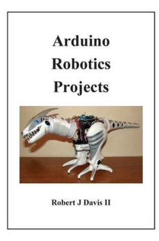 Cover of Arduino Robotics Projects