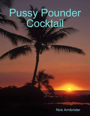 Book cover for Pussy Pounder Cocktail