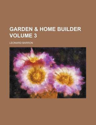 Book cover for Garden & Home Builder Volume 3