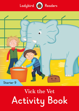 Book cover for Vick the Vet Activity Book - Ladybird Readers Starter Level 9