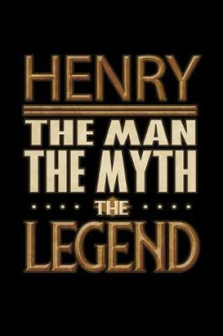 Cover of Henry The Man The Myth The Legend