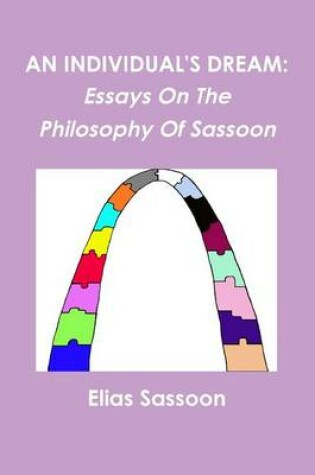 Cover of An Individual's Dream: Essays On The Philosophy Of Sassoon