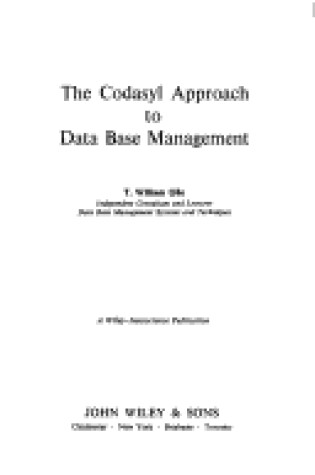 Cover of Codasyl Approach to Data Base Management