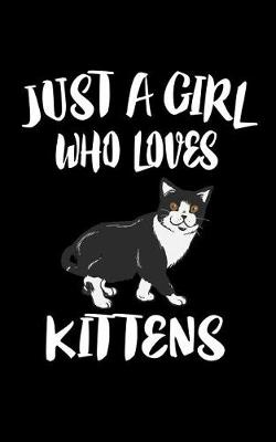 Book cover for Just A Girl Who Loves Kittens