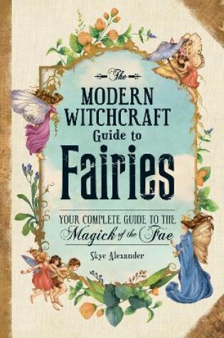 Cover of The Modern Witchcraft Guide to Fairies