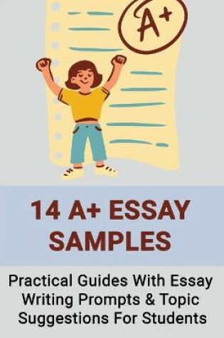 Cover of 14 A+ Essay Samples