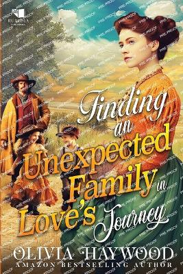 Book cover for Finding an Unexpected Family in Love's Journey