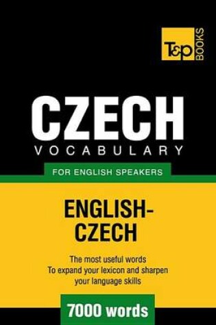 Cover of Czech Vocabulary for English Speakers - English-Czech - 7000 Words