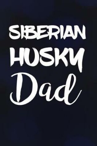 Cover of Siberian Husky Dad