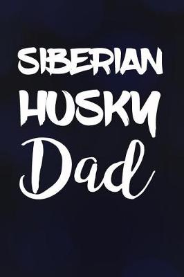 Book cover for Siberian Husky Dad