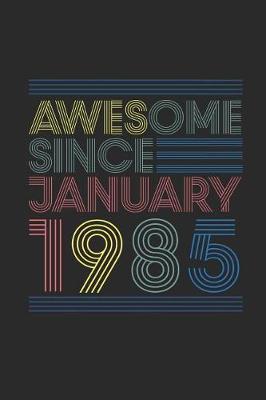 Book cover for Awesome Since January 1985