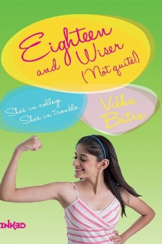 Cover of Eighteen And Wiser (Not Quite)