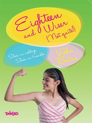Book cover for Eighteen And Wiser (Not Quite)