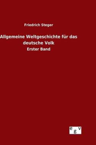 Cover of Allgemeine Weltgeschichte fur das deutsche Volk