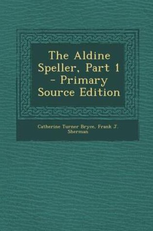 Cover of Aldine Speller, Part 1