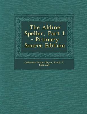 Book cover for Aldine Speller, Part 1