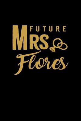 Book cover for Future Mrs. Flores