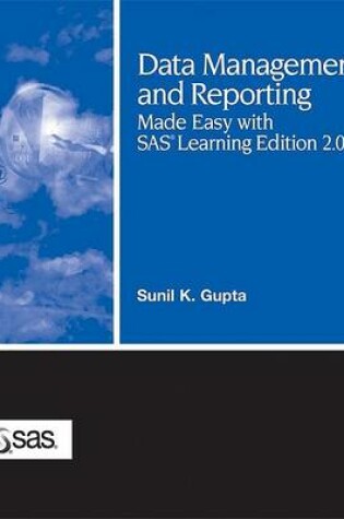 Cover of Data Management and Reporting Made Easy with SAS Learning Edition 2.0
