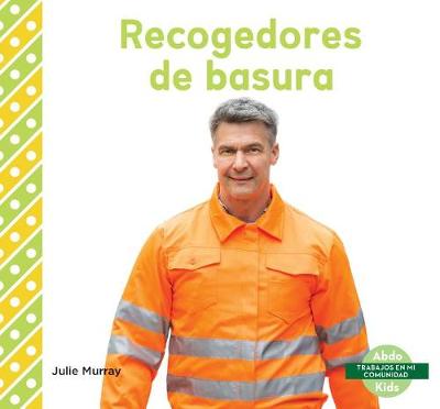 Book cover for Recogedores de Basura (Garbage Collectors)