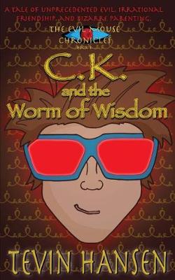 Book cover for C.K. and the Worm of Wisdom